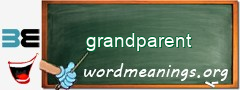 WordMeaning blackboard for grandparent